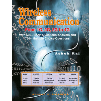 Wireless Communication From 1G. 2G. 3G TO 4G With 500+ Short Questions-Answers and 700+ Multiple-Choice Questions - Retail Maharaj