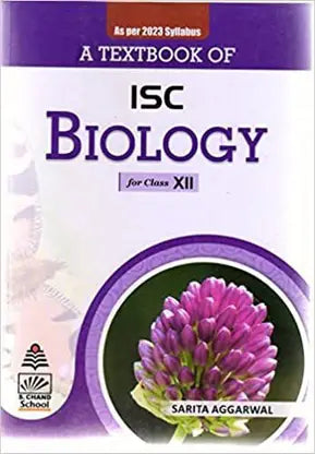 A Textbook Of ISC Biology For Class 12 (As Per 2023 Syllabus) - Retail Maharaj