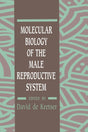 Molecular Biology of the Male Reproductive System - Retail Maharaj