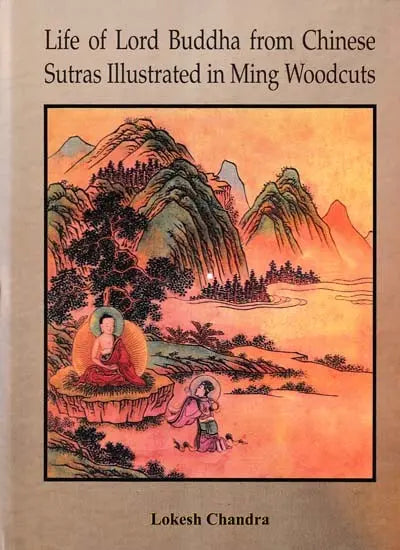Life of Lord Buddha from Chinese Sutras Illustrated in Ming Woodcuts - Retail Maharaj