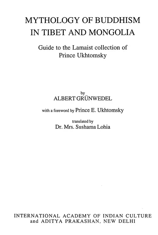 Mythology of Buddhism in Tibet and Mongolia (Guide to Lamaist Collection of Prince Ukhtomsky) - Retail Maharaj