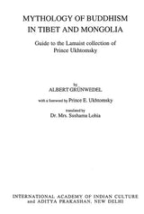Mythology of Buddhism in Tibet and Mongolia (Guide to Lamaist Collection of Prince Ukhtomsky) - Retail Maharaj
