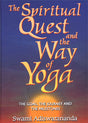 The Spiritual Quest and the Way of Yoga: The Goal, the Journey,and the Milestones - Retail Maharaj
