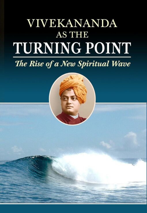 Vivekananda as the Turning Point: The rise of a new Spiritual Wave - Retail Maharaj