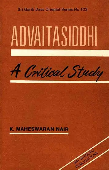 Advaitasiddhi of Madhusudan Saraswati: A Critical Study (An Old Book) - Retail Maharaj