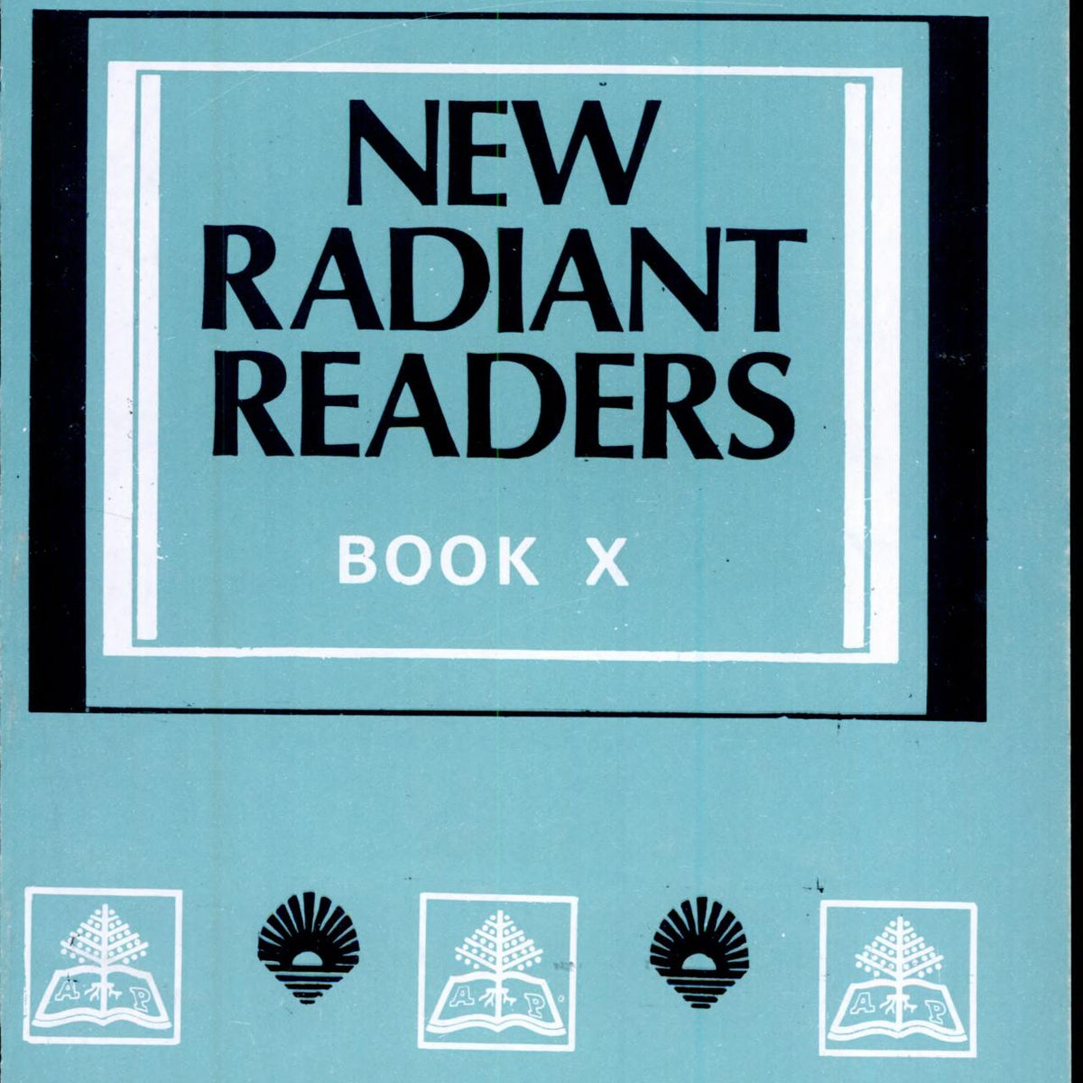 New Radiant Readers Book X
