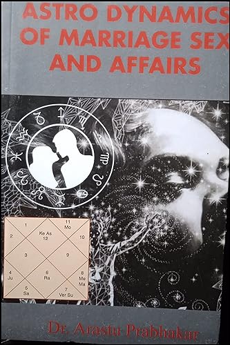 Astro Dynamics Of Marriage Sex And Affairs - Retail Maharaj
