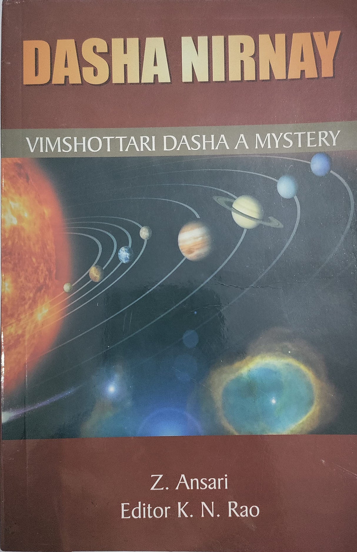 Dasha Nirnay- Vimshottari Dasha A Mystery by Z. Ansari - Paperback [Paperback] Z. Ansari - Retail Maharaj