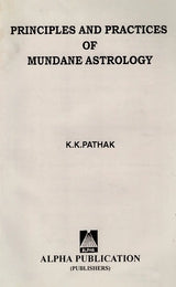Principles and Practices of Mundane Astrology [English] BY K.K. Pathak - Retail Maharaj