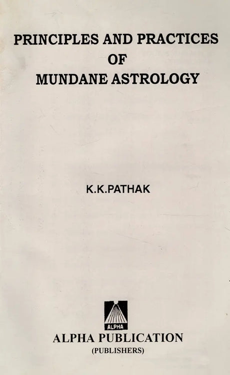 Principles and Practices of Mundane Astrology [English] BY K.K. Pathak - Retail Maharaj