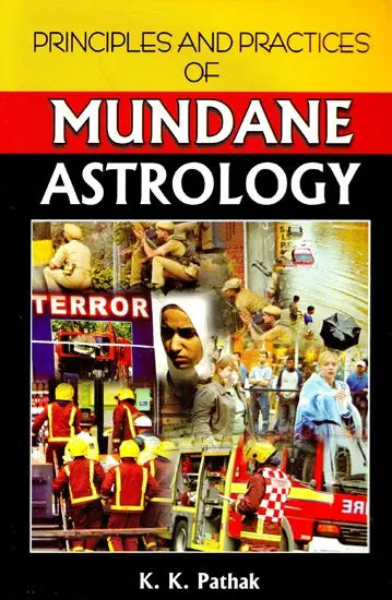Principles and Practices of Mundane Astrology [English] BY K.K. Pathak - Retail Maharaj
