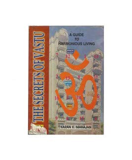 The Secrets of Vastu- A Guide to Harmonious Living Vol-1 & 2 (Paperback) [Paperback] Karan K. Mahajan - Retail Maharaj