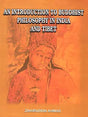 An Introduction To Buddhist Philosophy in India and Tibet - Retail Maharaj