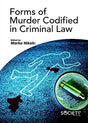 Forms of Murder Codified in Criminal Law - Retail Maharaj