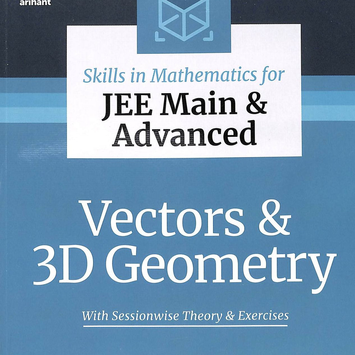 Skills In Mathematics For Jee Main & Advanced Vectors & 3d Geometry