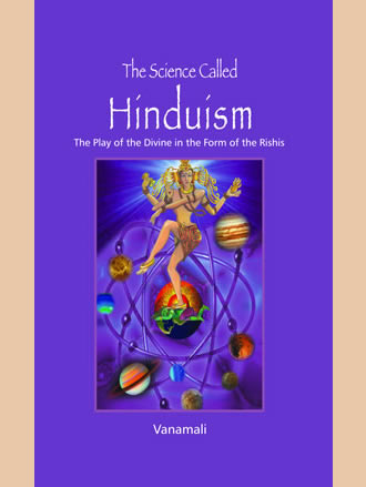 THE SCIENCE CALLED HINDUISM: The Play of the Divine in the Form of the Rishis - Retail Maharaj