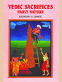 VEDIC SACRIFICES : Early Nature (Set of 2 Vols.) - Retail Maharaj