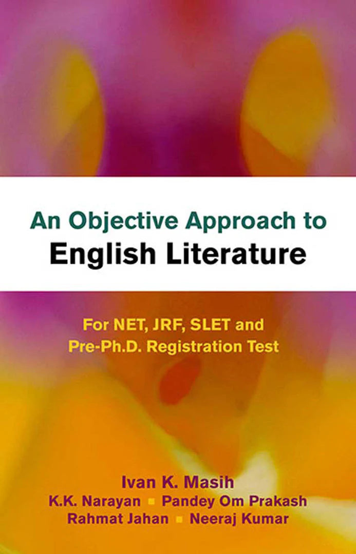 An Objective Approach to English Literature: For NET, JRF, SLET and Pre-Ph.D. Registration Test - Retail Maharaj