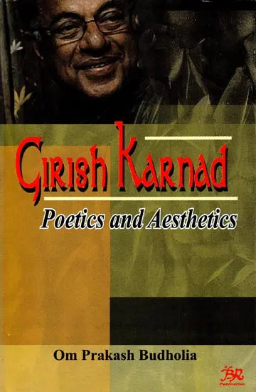 Girish Karnad- Poetics and Aesthetics - Retail Maharaj