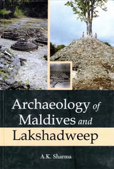 Archaeology of Maldives and Lakshadweep - Retail Maharaj