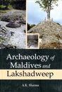 Archaeology of Maldives and Lakshadweep - Retail Maharaj