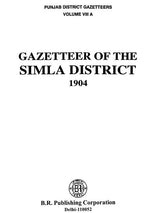 Gazetteer of Simla District 1904- Punjab District Gazetteer (Volume VIII-A) - Retail Maharaj