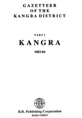 Gazetteer of the Kangra District- Kangra 1883-84 (Part-1) - Retail Maharaj