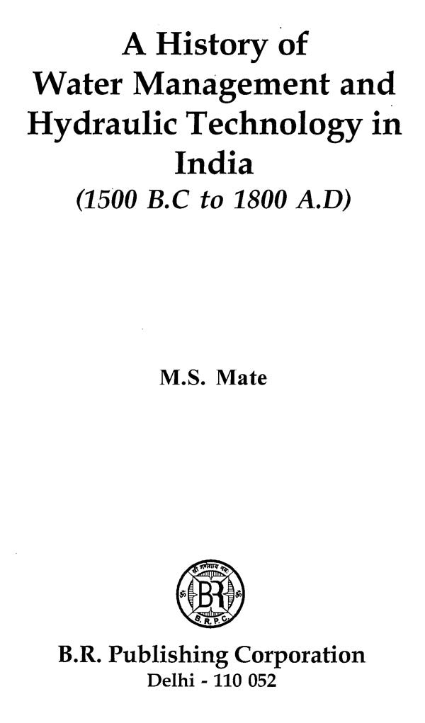 A History of Water Management and Hydraulic Technology in India (1500 B.C. to 1800 A.D.) - Retail Maharaj