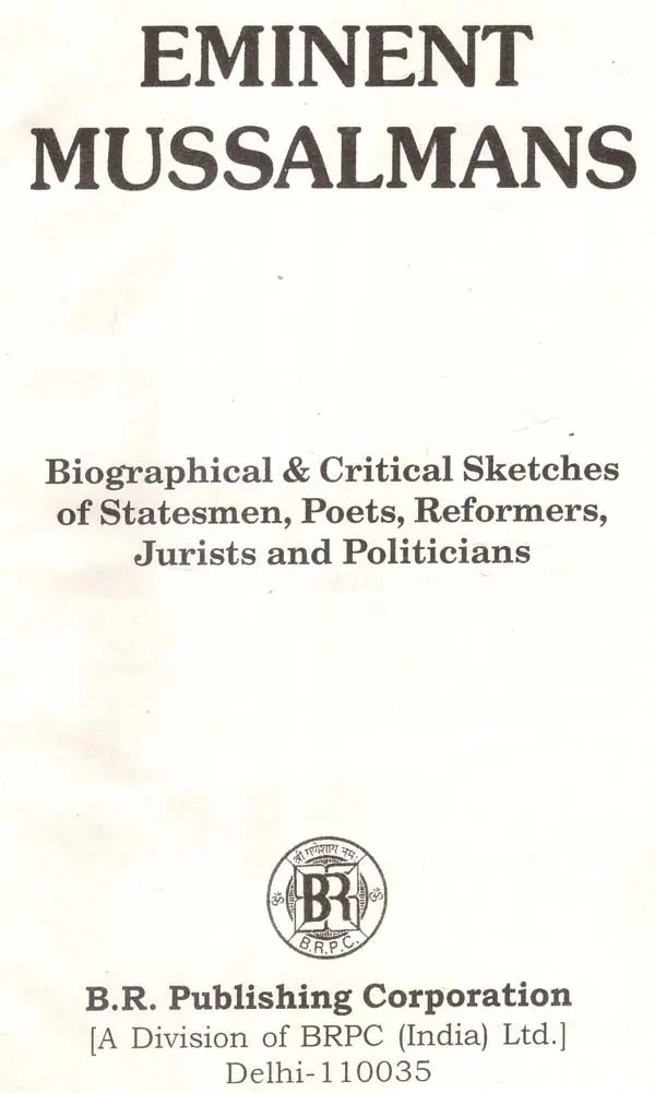 Eminet Mussalmans- Biographical & Critical Sketches of Statesmen, Poets, Reformers, Jurists and Politicians (An Old and Rare Book) - Retail Maharaj