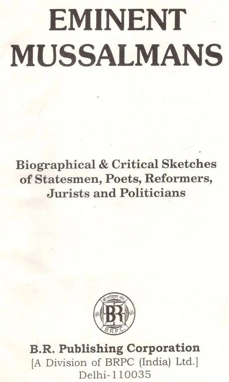 Eminet Mussalmans- Biographical & Critical Sketches of Statesmen, Poets, Reformers, Jurists and Politicians (An Old and Rare Book) - Retail Maharaj