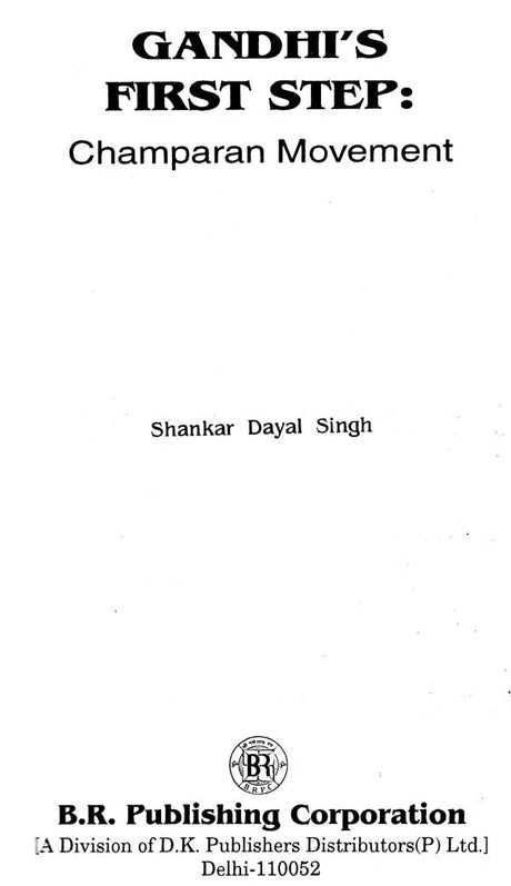 Gandhi's First Step- Champaran Movement - Retail Maharaj