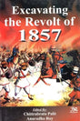 Excavating the Revolt of 1857 - Retail Maharaj