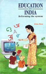 Education in India- Reforming the System - Retail Maharaj