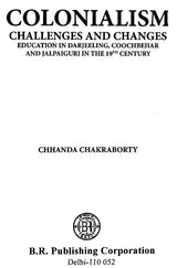 Colonialism- Challenges and Changes (Education in Darjeeling, Coochbehar and Jalpaiguri in the 19th Century) - Retail Maharaj