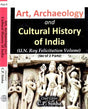 Art, Archaelogy and Cultural History of India: U.N. Roy Felicitation Volume (Set of 2 Volumes) - Retail Maharaj