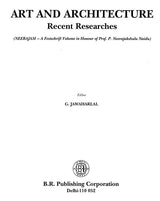 Art and Architecture Recent Researches- Neerajam-A Festschrift Volume in Honour of Prof. P. Neerajakshulu Naidu - Retail Maharaj
