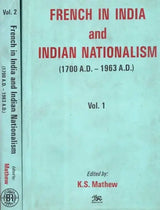 French in India and Indian Nationalism- 1700 A.D.-1963 A.D.: Set of 2 Volumes (An Old and Rare Book) - Retail Maharaj