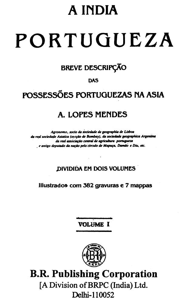A India Portugueza- Breave Descripcao Das Possessoes Portuguezas Na Asia (Set of 2 Volumes) - Retail Maharaj