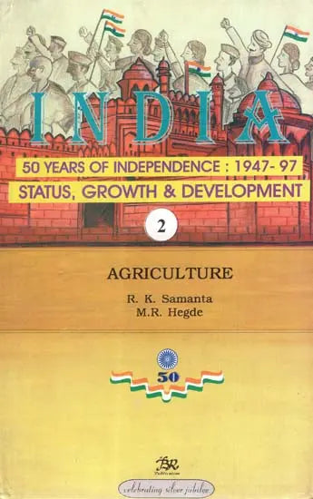 India 50 Years of Independence: 1947-97 Status, Growth & Development- Agriculture (Part-2) - Retail Maharaj