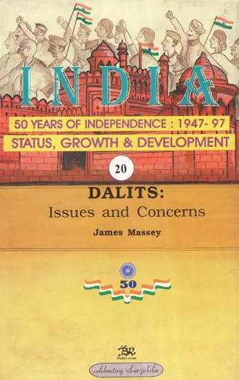 India 50 Years of Independence: 1947-97 Status, Growth & Development- Dalits: Issyes and Concerns (Part-20) - Retail Maharaj