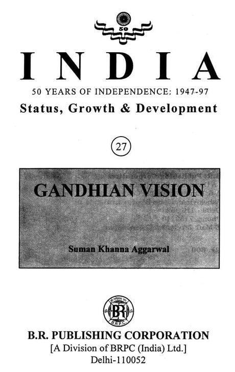 India 50 Years of Independence: 1947-97 Status, Growth & Development- Gandhian Vision (Part-27) - Retail Maharaj