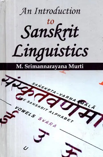 An Introduction to Sanskrit Linguistics (Comparative and Historical) - Retail Maharaj