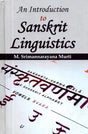 An Introduction to Sanskrit Linguistics (Comparative and Historical) - Retail Maharaj