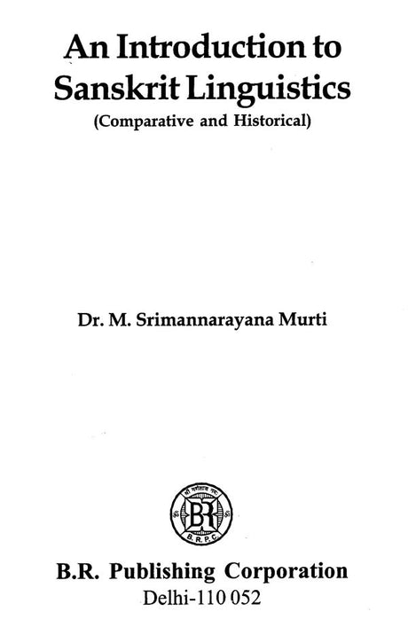 An Introduction to Sanskrit Linguistics (Comparative and Historical) - Retail Maharaj