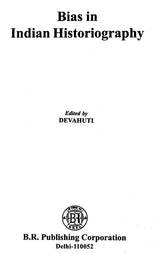 Bias In Indian Historiography - Retail Maharaj