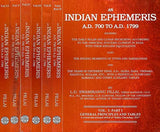 An Indian Ephemeris- A.D 700 to A.D. 1799 (Set of 6 Volumes in 7 Parts) - Retail Maharaj