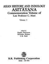 Asian History and Indology Asityana- Commemoration Volume of Late Professor C. Mani (Set of 2 Volumes) - Retail Maharaj