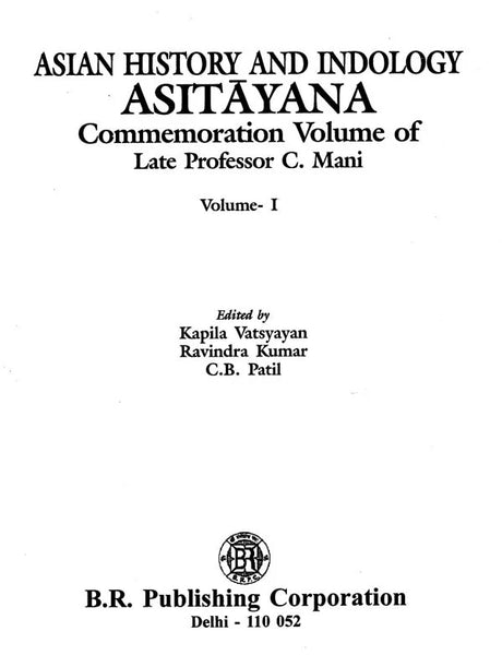 Asian History and Indology Asityana- Commemoration Volume of Late Professor C. Mani (Set of 2 Volumes) - Retail Maharaj
