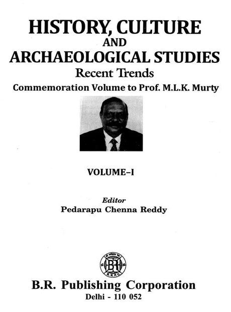 History, Culture and Archaeological Studies- Recent Trends Commemoration Volume to Prof. M.L.K. Murty (Set of 3 Volumes) - Retail Maharaj
