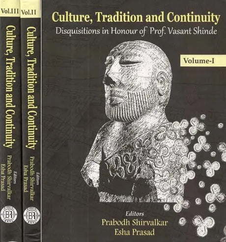 Culture, Tradition and Continuity- Disquisitions in Honour of Prof. Vasant Shinde (Set of 3 Volumes) - Retail Maharaj